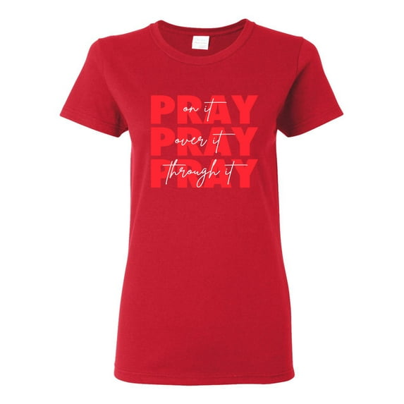 Wild Bobby Pray On It Pray Over It Pray Through It Inspirational/Christian Women Graphic Tee, Red, Medium