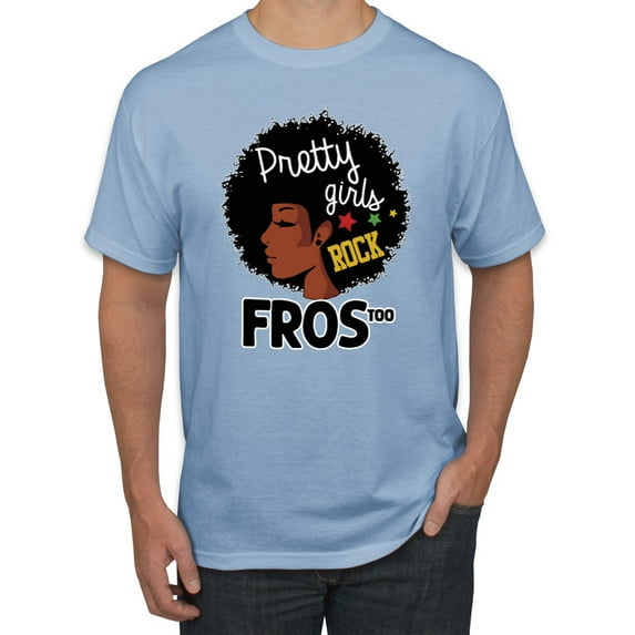 Wild Bobby, Pretty Girls Rock Fros Too Black History Month, Men Graphic Tees, Light Blue, Large