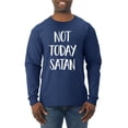 thumbnail image 1 of Wild Bobby, Quote Not Today Satan Funny Witty, Inspirational/Christian, Men Long Sleeve Shirt, Navy, Small, 1 of 3