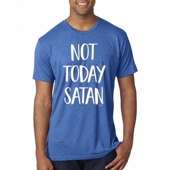 Wild Bobby, Quote Not Today Satan Funny Witty, Inspirational/Christian, Men Premium Tri Blend Tee, Vintage Royal, Small