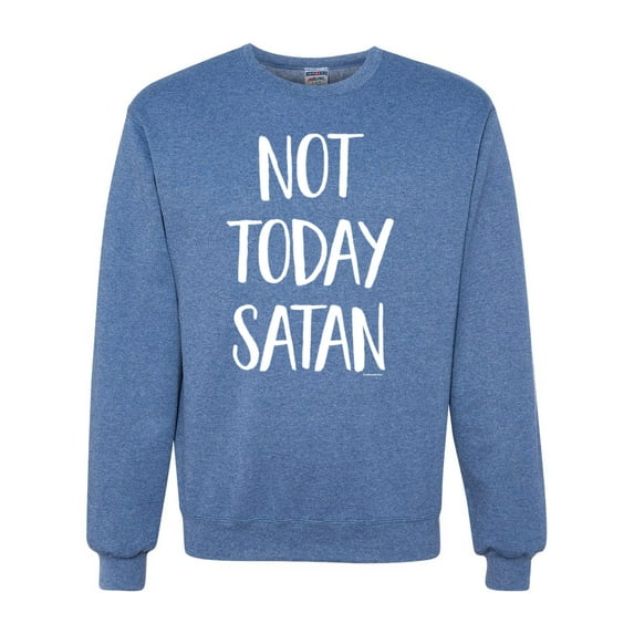 Wild Bobby, Quote Not Today Satan Funny Witty, Inspirational/Christian, Unisex Crewneck Graphic Sweatshirt, Vintage Heather Blue, 2XL