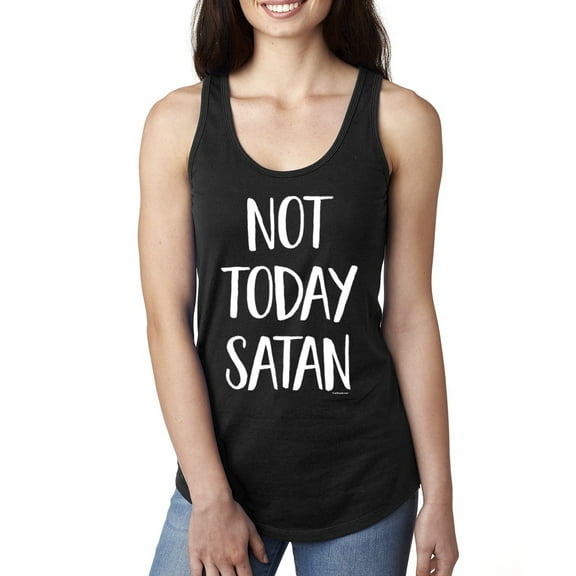 Wild Bobby, Quote Not Today Satan Funny Witty, Inspirational/Christian, Women Racerback Tank Top, Black, Small