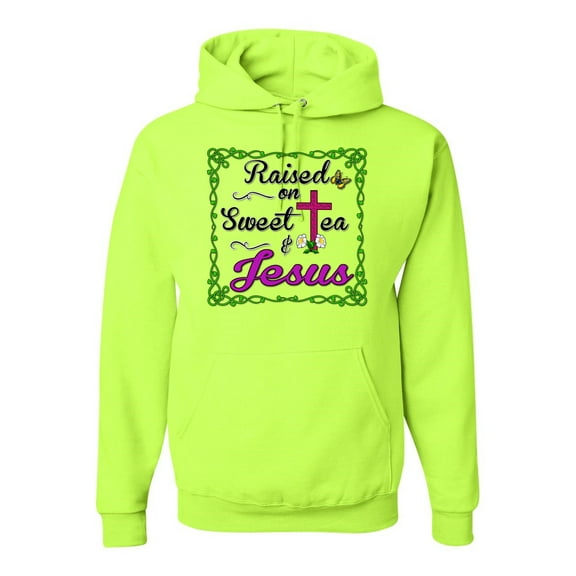 Wild Bobby, Raised On Sweet Tea & Jesus, Inspirational Christian, Unisex Graphic Hoodie Sweatshirt, Safety Green, XX-Large