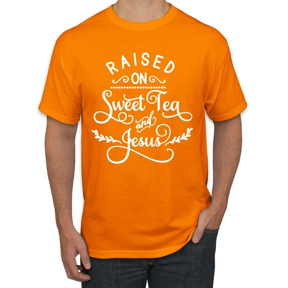 Wild Bobby Raised on Sweet Tea and Jesus Inspirational/Christian Men Graphic Tee, Orange, X-Large