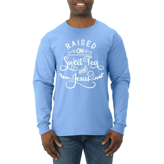 Wild Bobby Raised on Sweet Tea and Jesus Inspirational/Christian Men Long Sleeve Shirt, Light Blue, Large