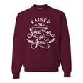 thumbnail image 1 of Wild Bobby Raised on Sweet Tea and Jesus Inspirational/Christian Unisex Crewneck Graphic Sweatshirt, Maroon, Medium, 1 of 5