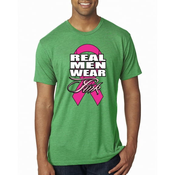 Wild Bobby, Real Men Wear Pink Awareness Mens Premium Tri Blend T-Shirt, Envy, Small