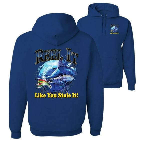 Wild Bobby,Reel It Like You Stole It Fishing Front and Back Unisex Graphic Hoodie Sweatshirt, Royal, X-Large
