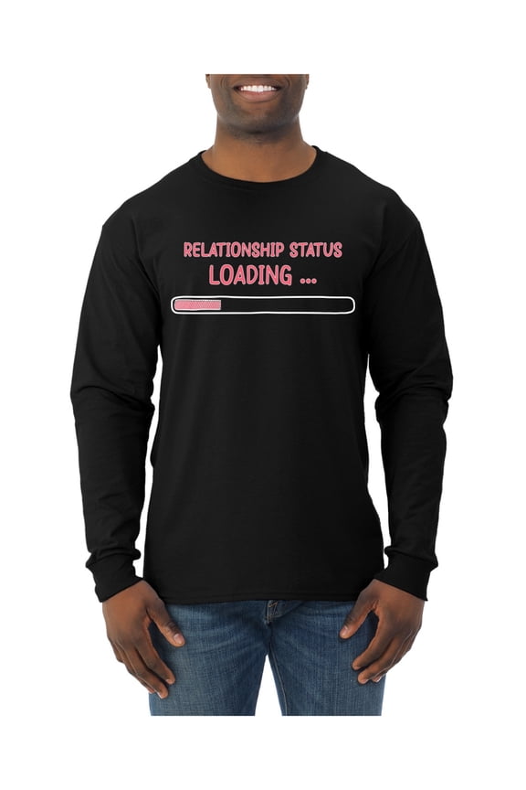 Relationship Status Loading, Funny Millennial Gen Z Status Bar Joke Valentine's Day Men Long Sleeve Shirt