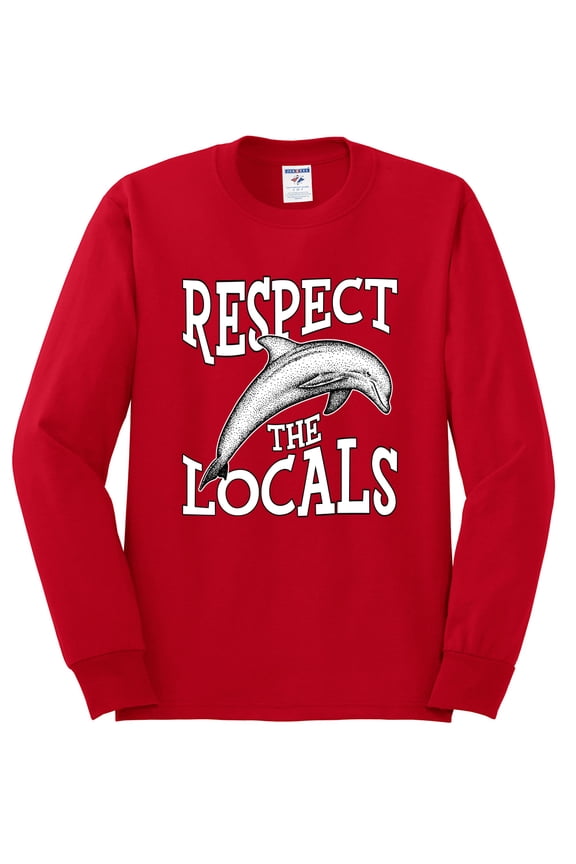 Respect The Locals Save Our Oceans Dolphin Animal Lover Men Long Sleeve Shirt, Red, Large