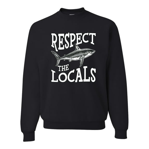 Wild Bobby Respect The Locals Save Our Oceans Shark Animal Lover Unisex Crewneck Graphic Sweatshirt, Black, Small
