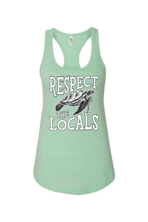 Respect The Locals Save Our Oceans Turtle Animal Lover Ladies Racerback Tank Top, Mint, Medium
