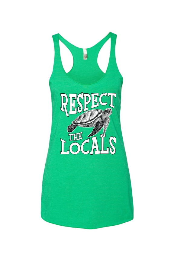 Respect The Locals Save Our Oceans Turtle Animal Lover Women Tri-Blend Racerback Tank Top, Envy, Large