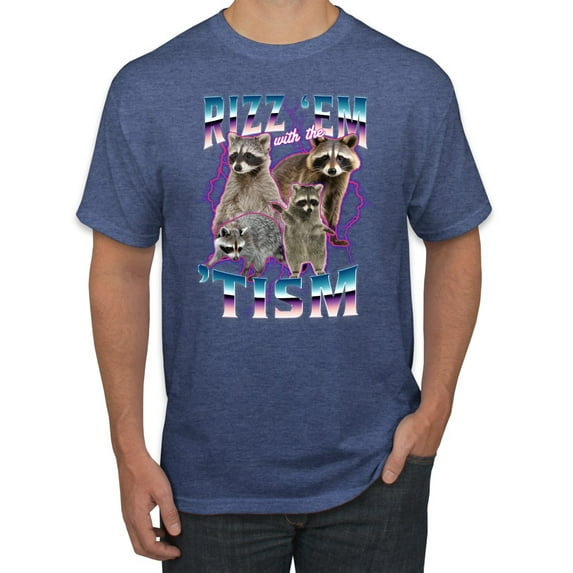 Wild Bobby Rizz Em With the Tism Autistic Raccoons - Funny Autism Deep Fried Brain Rot Raccoon Meme Men Tee