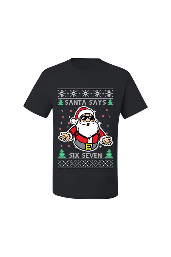 Santa Says 6 7 Meme Sweater | Holiday Men Tee