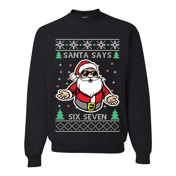 Wild Bobby Santa Says 6 7 Meme Sweater | Holiday Unisex Crewneck Sweatshirt