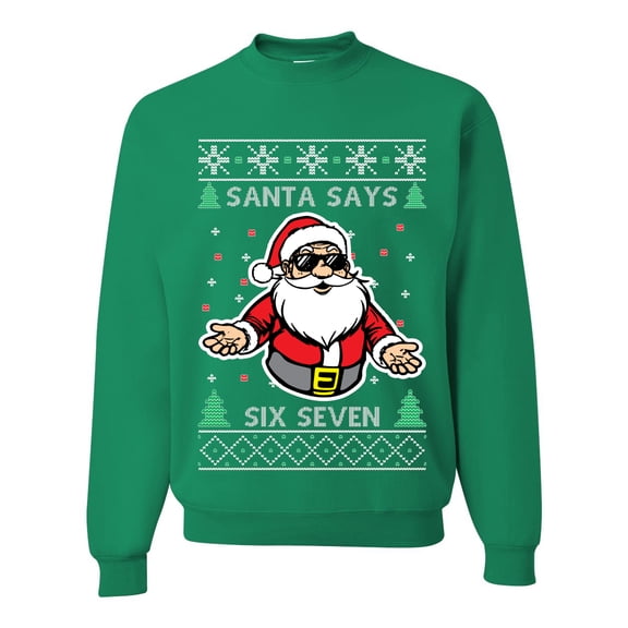 Wild Bobby Santa Says 6 7 Meme Sweater | Holiday Unisex Crewneck Sweatshirt
