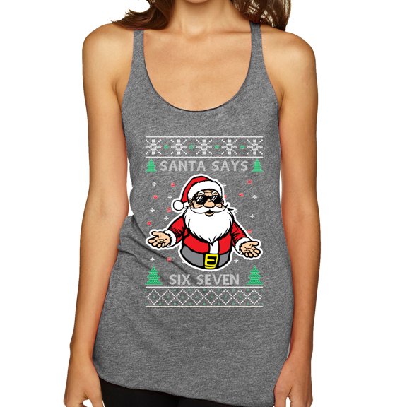 Wild Bobby Santa Says 6 7 Meme Sweater | Holiday Women Tri-Blend Racerback Tank Top