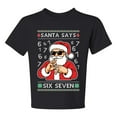 thumbnail image 1 of Wild Bobby Santa Says 6 7 Numbers Meme Christmas Sweater Design | Holiday Unisex Boys Girls Graphic Youth T-Shirt, 1 of 5