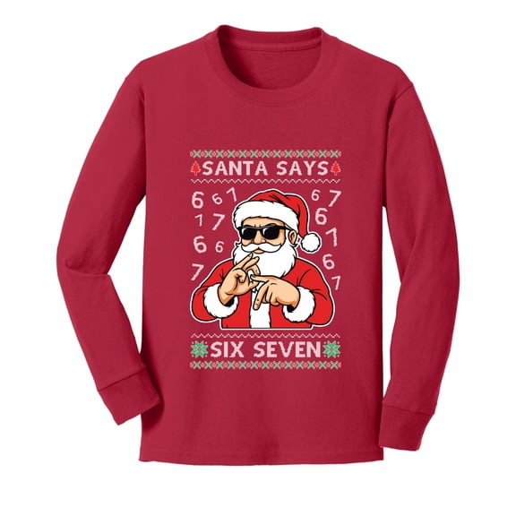Wild Bobby Santa Says 6 7 Numbers Meme Christmas Sweater Design | Holiday Youth Longsleeve Shirt
