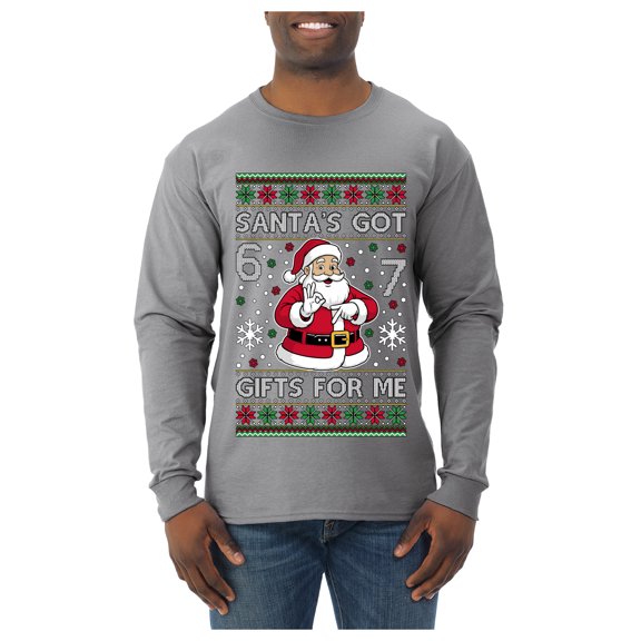 Wild Bobby Santa's Got 6 7 Gifts For Me Christmas Sweater | Funny Holiday Men Long Sleeve Shirt