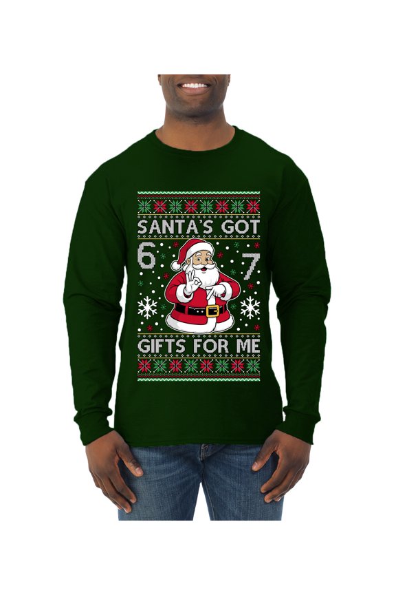 Santa's Got 6 7 Gifts For Me Christmas Sweater | Funny Holiday Men Long Sleeve Shirt