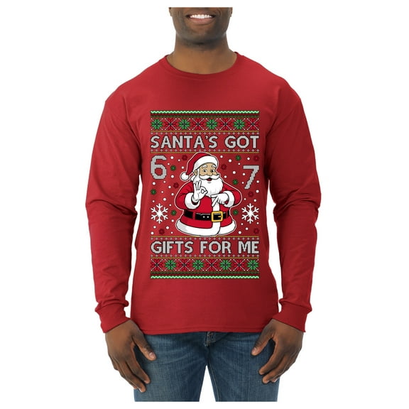 Wild Bobby Santa's Got 6 7 Gifts For Me Christmas Sweater | Funny Holiday Men Long Sleeve Shirt