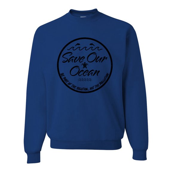 Wild Bobby Save Our Ocean Be Part of The Solution Unisex Crewneck Sweatshirt