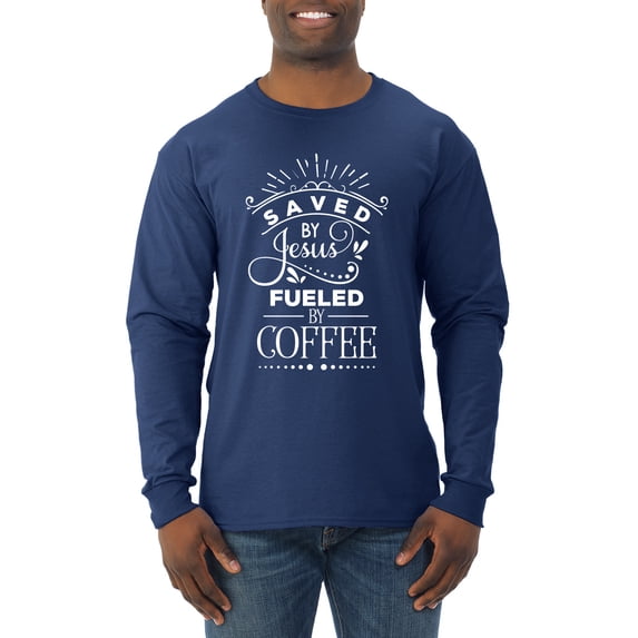 Wild Bobby Saved By Jesus Fueled By Coffee Inspirational/Christian Men Long Sleeve Shirt, Navy, 3X-Large