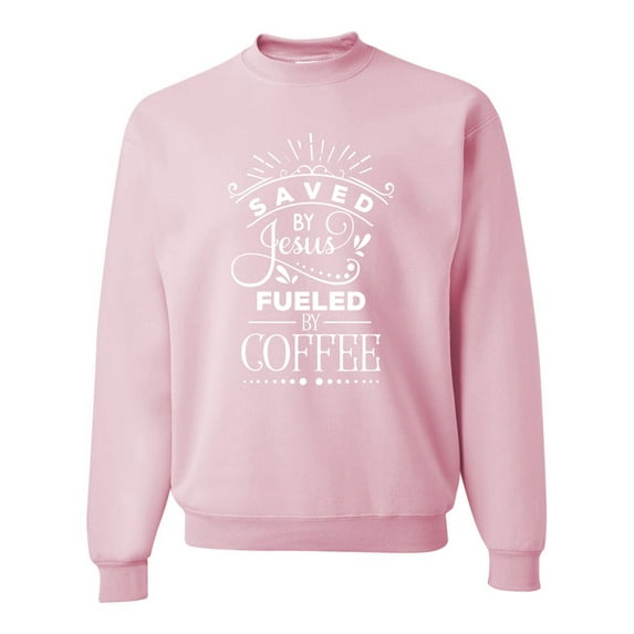 Wild Bobby, Saved By Jesus Fueled By Coffee Inspirational/Christian Unisex Crewneck Graphic Sweatshirt, Light Pink, Large