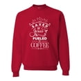 thumbnail image 1 of Wild Bobby Saved By Jesus Fueled By Coffee Inspirational/Christian Unisex Crewneck Graphic Sweatshirt, Red, Large, 1 of 5