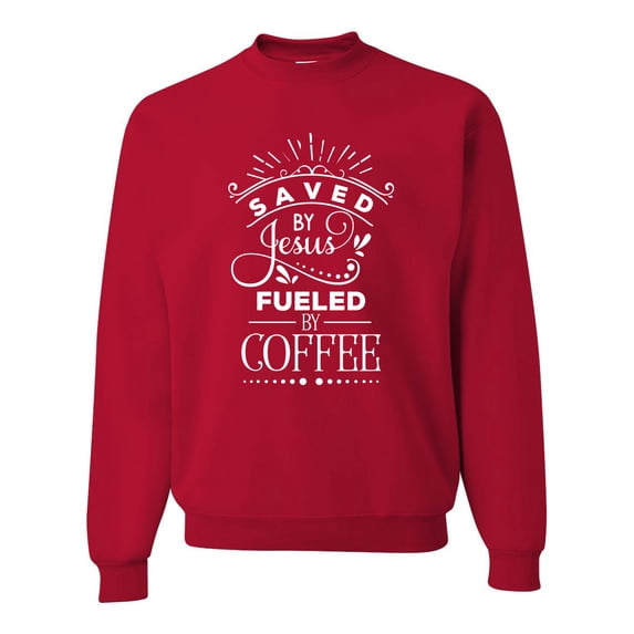 Wild Bobby Saved By Jesus Fueled By Coffee Inspirational/Christian Unisex Crewneck Graphic Sweatshirt, Red, Large
