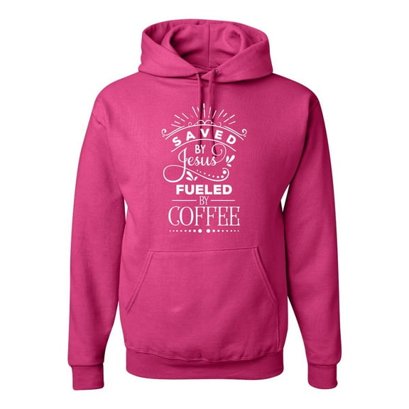 Wild Bobby Saved By Jesus Fueled By Coffee Inspirational/Christian Unisex Graphic Hoodie Sweatshirt, Fuschia, Small