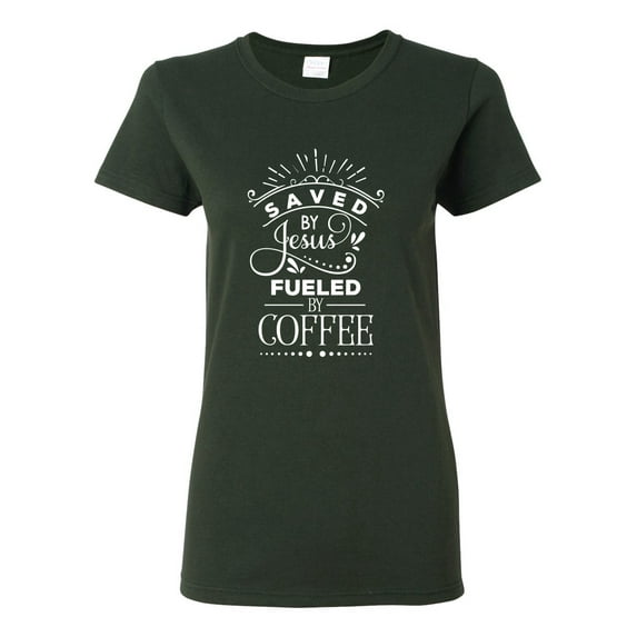 Wild Bobby Saved By Jesus Fueled By Coffee Inspirational/Christian Women Graphic Tee, Forest Green, 3X-Large