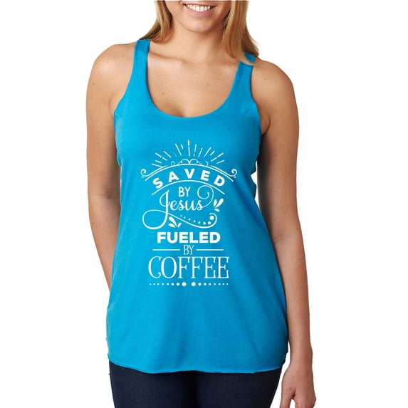Wild Bobby Saved By Jesus Fueled By Coffee Inspirational/Christian Women Tri-Blend Racerback Tank Top, Vintage Turquoise, X-Large