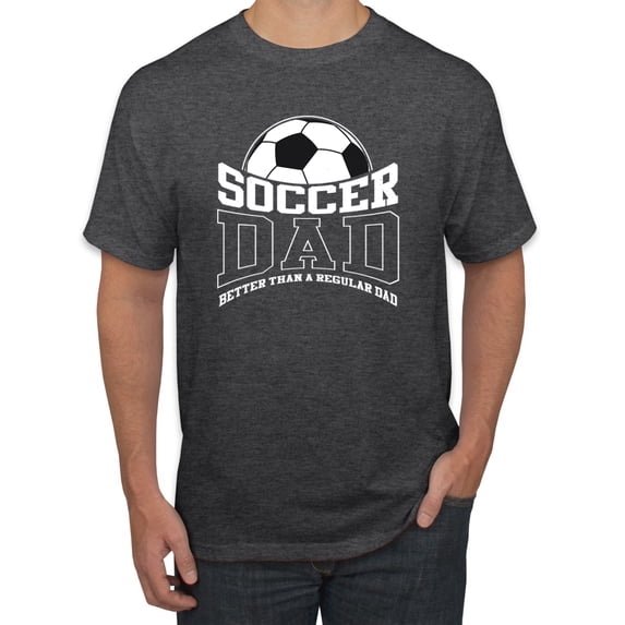 Wild Bobby, Soccer Dad Better Than a Regular Dad Father's Day Men's Tee, Heather Black, Large