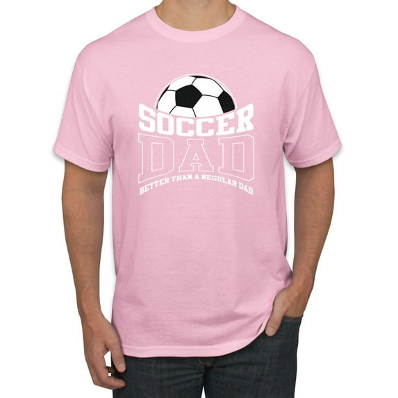 Wild Bobby, Soccer Dad Better Than a Regular Dad Father's Day Men's Tee, Light Pink, XX-Large