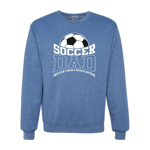 Wild Bobby, Soccer Dad Better Than a Regular Dad Father's Day Unisex Crewneck Sweatshirt, Vintage Heather Blue, X-Large