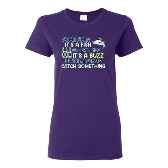 Wild Bobby, Sometimes It's A Fish Other Times It's A Buzz, Fishing, Women Graphic Tee, Purple, Large