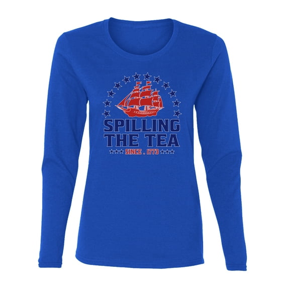 Wild Bobby Spilling The Tea Since 1773 Women Graphic Long Sleeve Tee