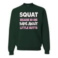 thumbnail image 1 of Wild Bobby Squat Because No One Raps About Little Butts Gym/Workout Unisex Crewneck Graphic Sweatshirt, Forest Green, Large, 1 of 5
