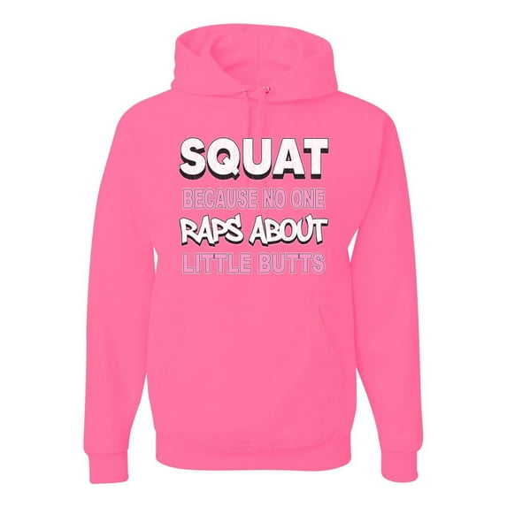 Wild Bobby Squat Because No One Raps About Little Butts Gym/Workout Unisex Graphic Hoodie Sweatshirt, Neon Pink, Large