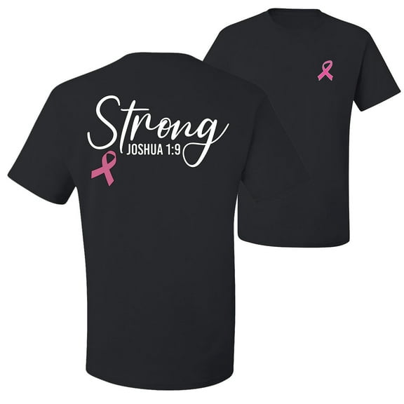 Wild Bobby Strong Joshua 1:9 Breast Cancer Breast Cancer Awareness Front and Back Men's T-Shirt, Black, Small