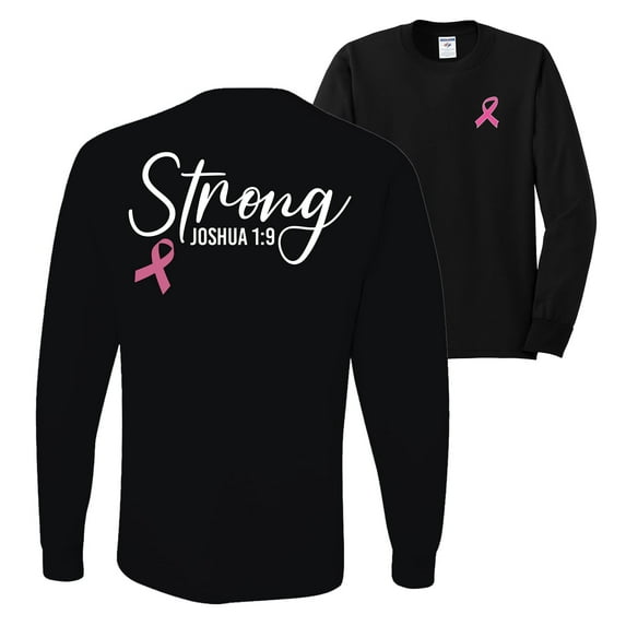 Wild Bobby Strong Joshua 1:9 Breast Cancer Breast Cancer Awareness Front and Back Mens Long Sleeve Shirt, Black, Small