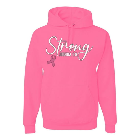 Wild Bobby Strong Joshua 1:9 Breast Cancer Breast Cancer Awareness Unisex Hoodie Sweatshirt, Neon Pink, 3X-Large