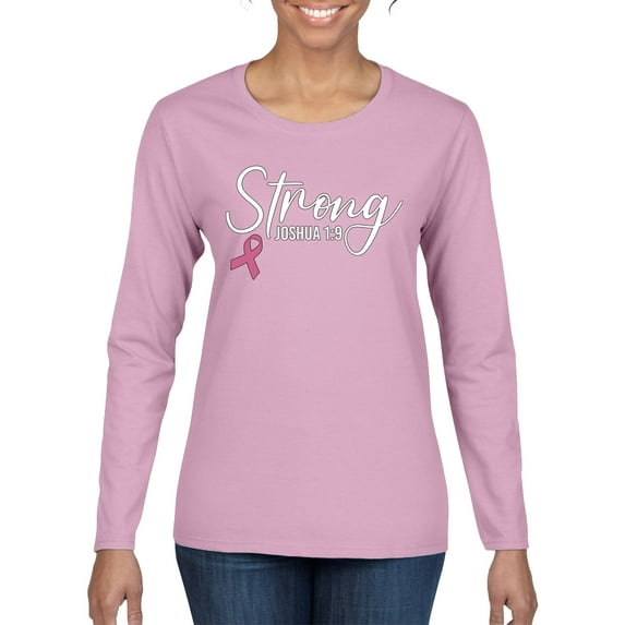 Wild Bobby Strong Joshua 1:9 Breast Cancer Breast Cancer Awareness Women Graphic Long Sleeve Tee, Light Pink, Large