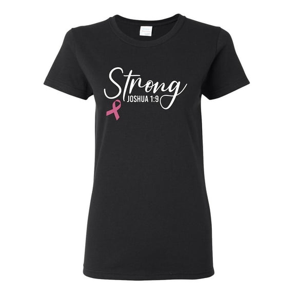 Wild Bobby Strong Joshua 1:9 Breast Cancer Breast Cancer Awareness Women Graphic Tee, Black, Small
