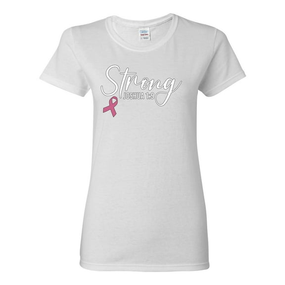 Wild Bobby Strong Joshua 1:9 Breast Cancer Breast Cancer Awareness Women Graphic Tee, White, Medium