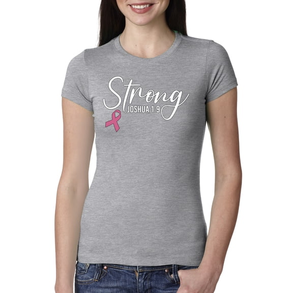 Wild Bobby Strong Joshua 1:9 Breast Cancer Breast Cancer Awareness Women Slim Fit Junior Tee, Heather Grey, Small