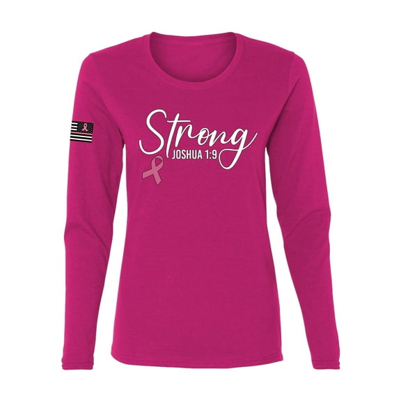 Wild Bobby Strong Joshua 1:9 Breast Cancer US Flag Breast Cancer Awareness Women Graphic Long Sleeve Tee, Fuschia, X-Large